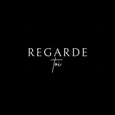 Regarde Toi