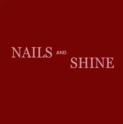 nails and shine