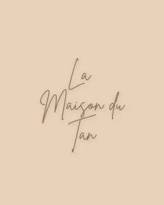 La Maison du Tan