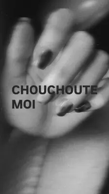 chouchoute moi