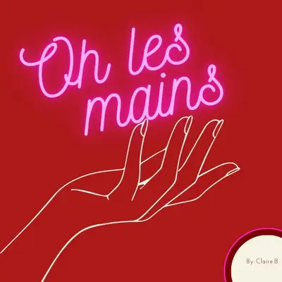 Oh Les Mains