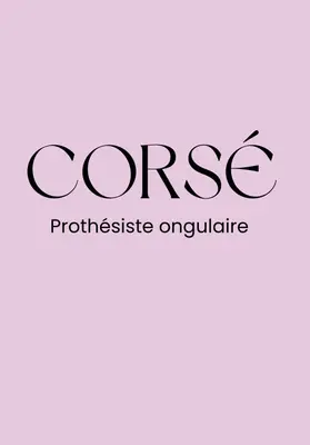 Prothésie Ongulaire Corsé