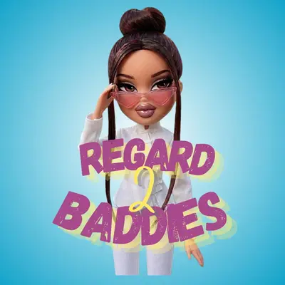 Regard2Baddies