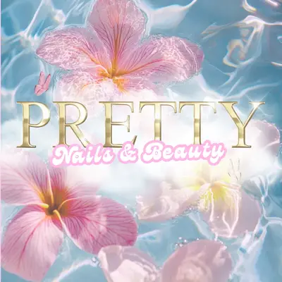 PRETTY NAILS & BEAUTY