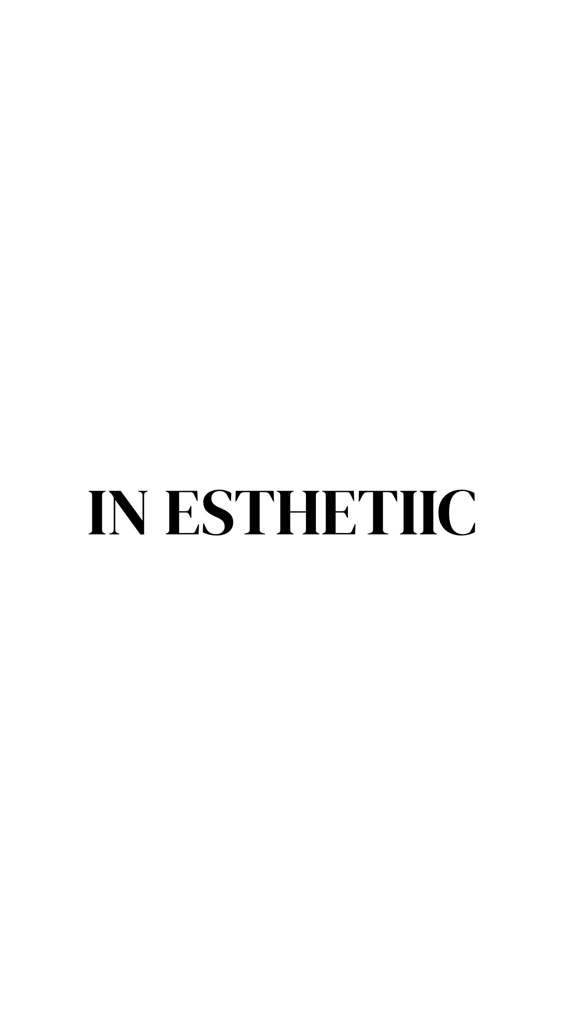 IN ESTHETIIC